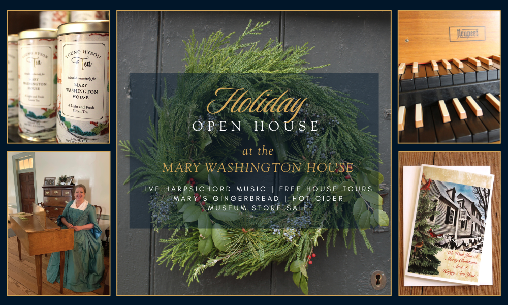 Holiday Open House at the Mary Washington House